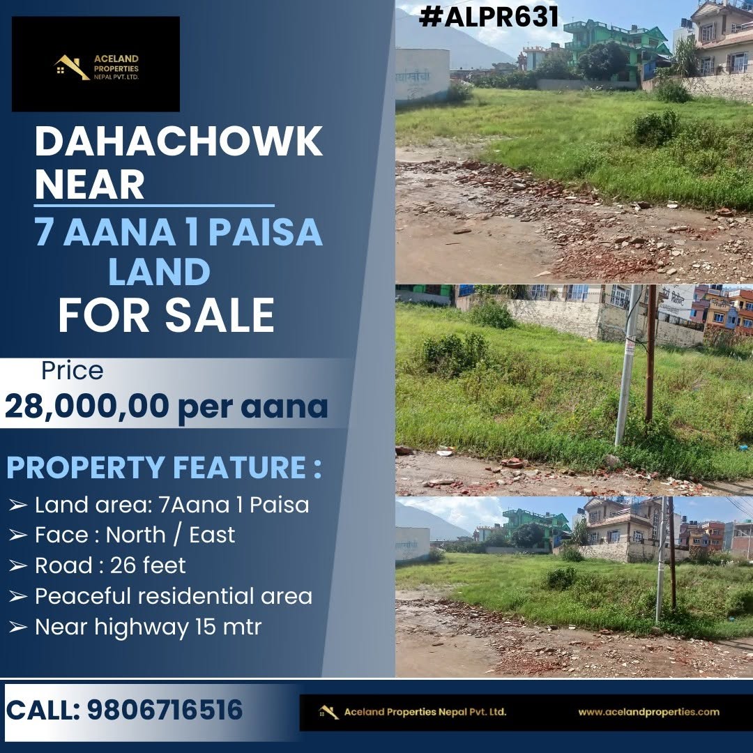 FOR SALE 7 AANA 1 PAISA LAND AT DAHACHOWK NEAR .