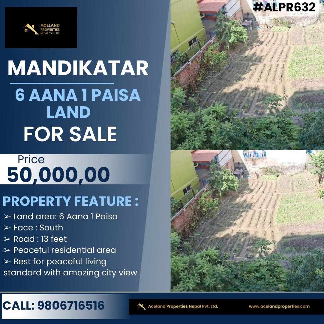 FOR SALE 6 AANA 1 PAISA LAND AT MANDIKATAR .